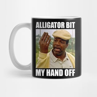 Alligator Bit My Hand Off! Mug